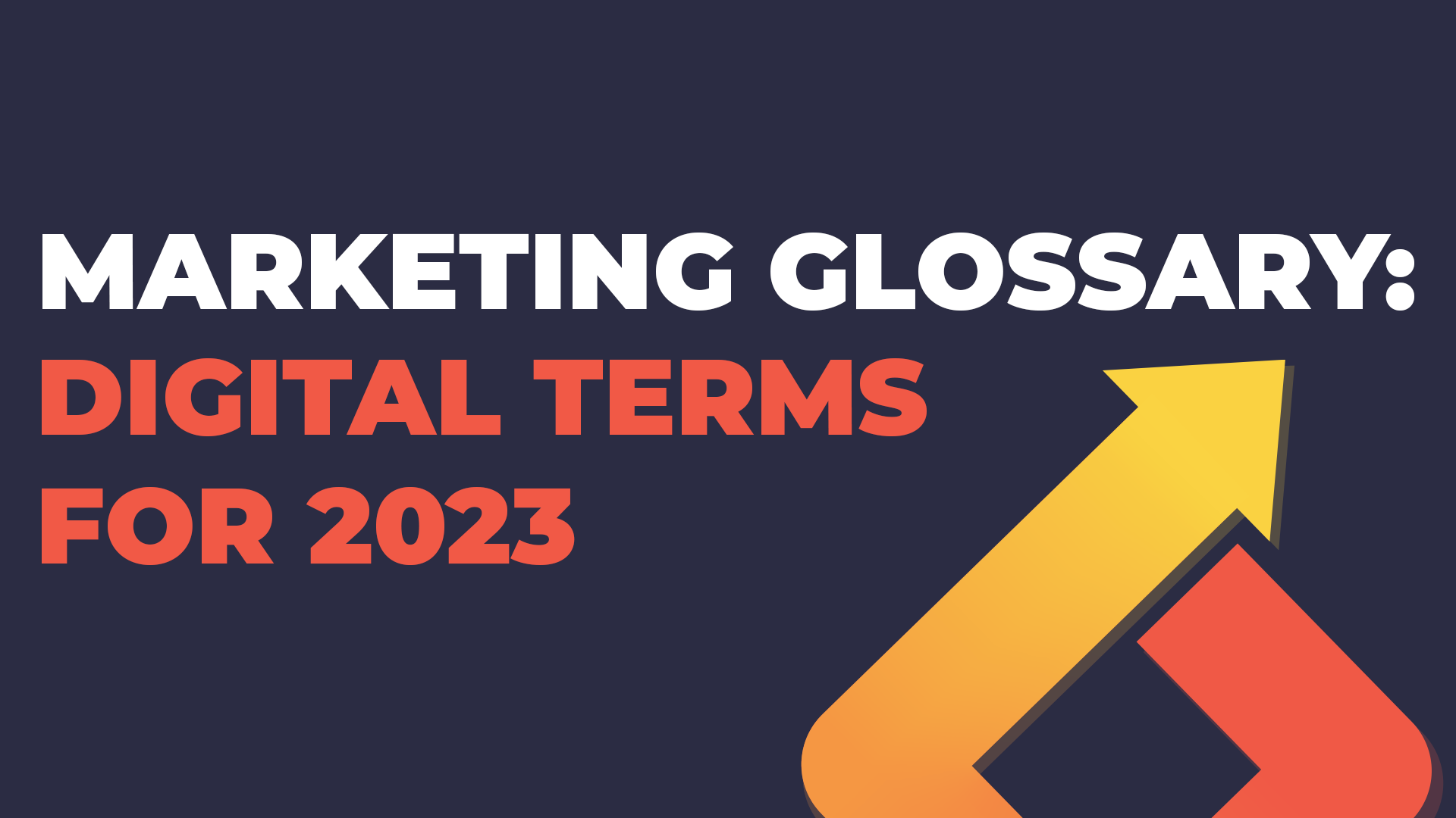 Marketing Glossary Digital Terms for 2023 Repeat Digital